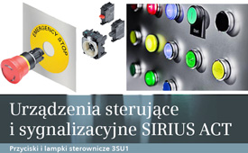 Sirius ACT innowacyjne przyciski, przełączniki i lampki firmy Siemens - wyjątkowy design i niezawodność!