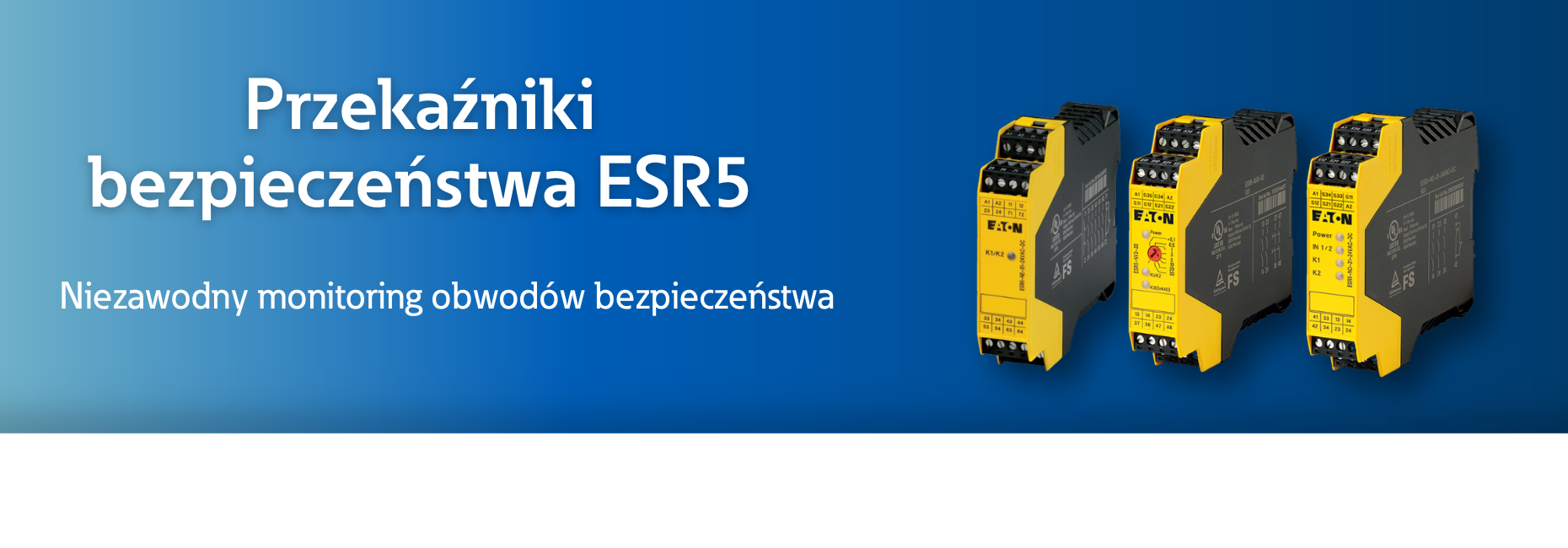 Przekaźniki bezpieczeństwa serii ESR5 firmy Eaton - optymalne bezpieczeństwo i wysoki poziom niezawodności maszyn.